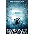 Unspeakable: Special Tenth Anniversary Edition