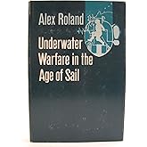 Underwater warfare in the age of sail