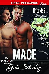 Mace [Hybrids 2] (Siren Publishing Classic ManLove) Kindle Edition