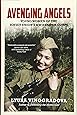 Avenging Angels: Young Women of the Soviet Union's WWII Sniper Corps