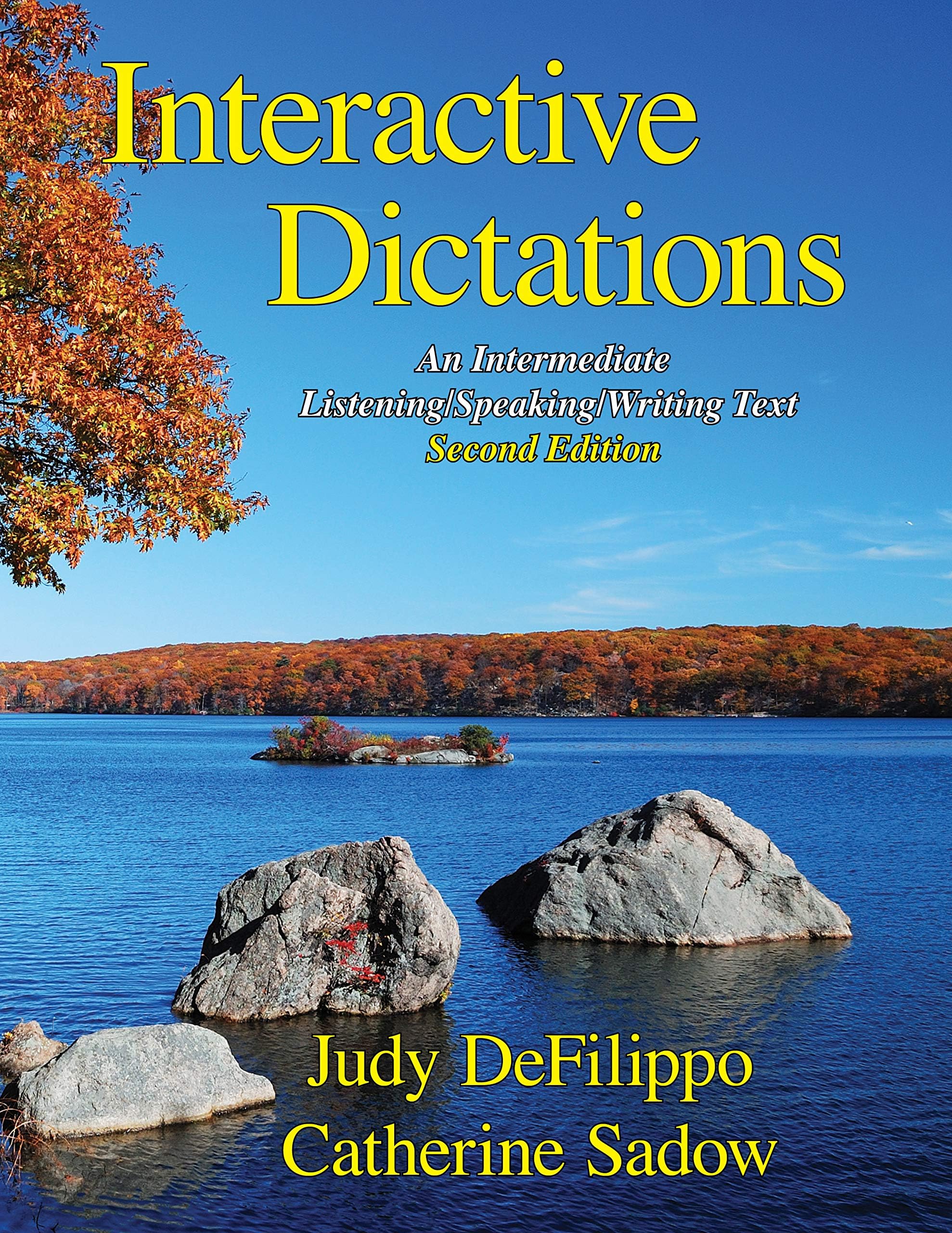 Interactive Dictations: An Intermediate Listening/Speaking/Writing Text
