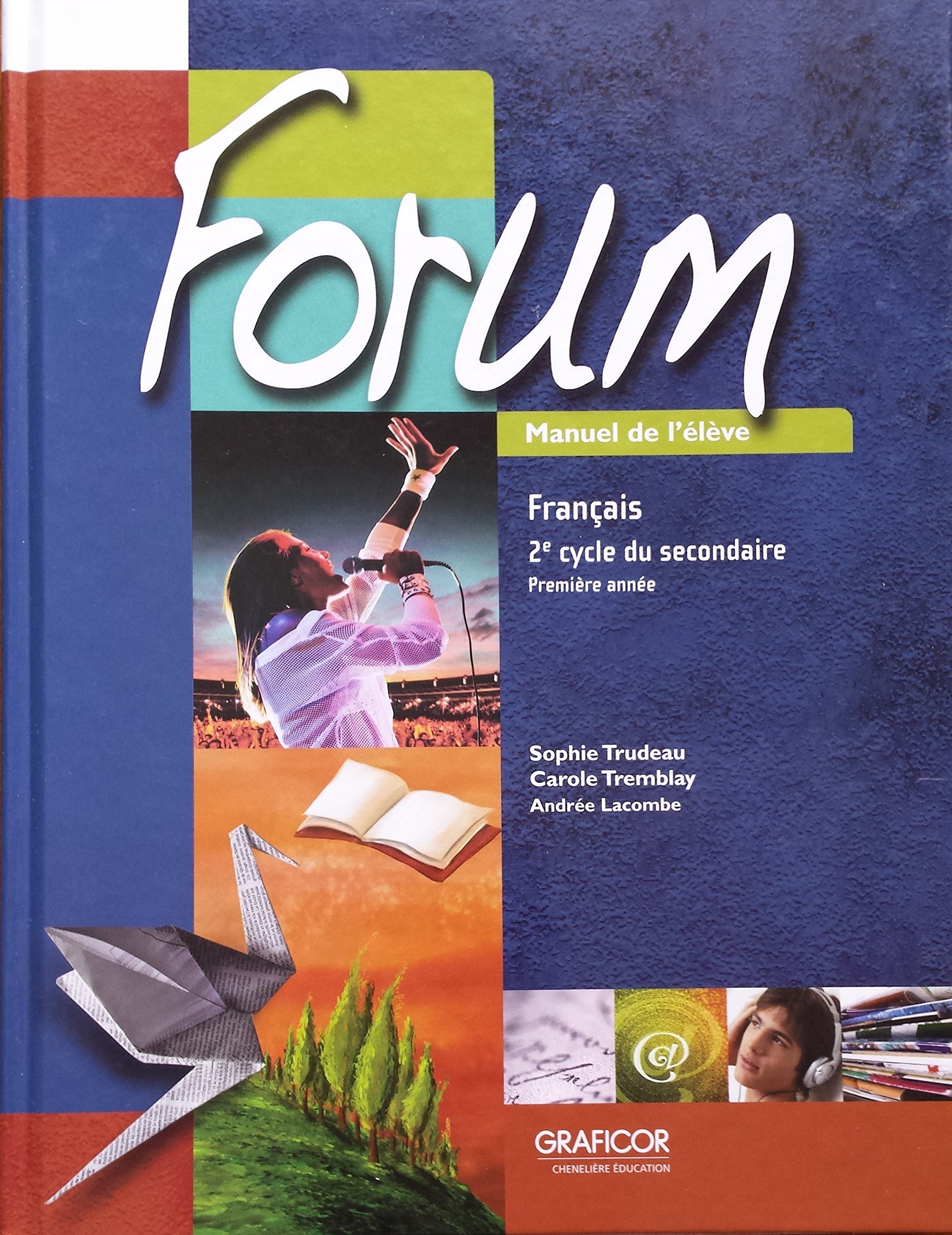 Forum 2e Cycle Du Secondaire Premiere Annee Manuel De - 