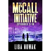 The McCall Initiative: Episodes 9-10