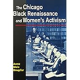 The Chicago Black Renaissance and Women's Activism