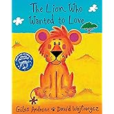 The Lion Who Wanted to Love