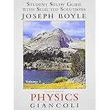 Student Study Guide & Selected Solutions Manual for Physics: Principles with Applications Volume 1