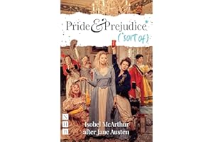 Pride and Prejudice* (*sort of) (NHB Modern Plays)