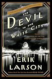 The Devil in the White City: A Saga of Magic and Murder at the Fair that Changed America