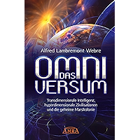 DAS OMNIVERSUM: Transdimensionale Intelligenz, hyperdimensionale Zivilisationen und die geheime Marskolonie (German… book cover