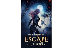 Lake Of Sins: Escape: A YA dystopian adventure like no other.