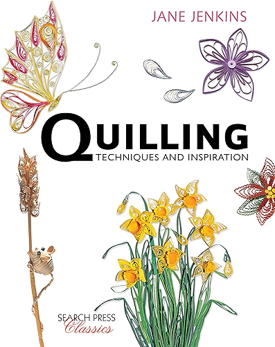 Download Quilling: Techniques and Inspiration (Search Press Classics) (English Edition) PDF
