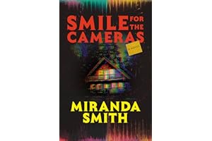 Smile for the Cameras: A Novel