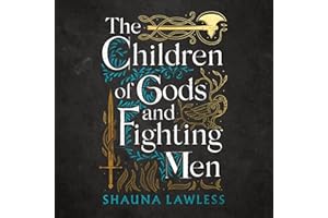 The Children of Gods and Fighting Men: Gael Song, Book 1