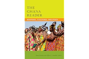 The Ghana Reader: History, Culture, Politics (The World Readers)
