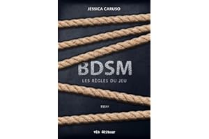 BDSM : les règles du jeu (NON CLASSE) (French Edition)