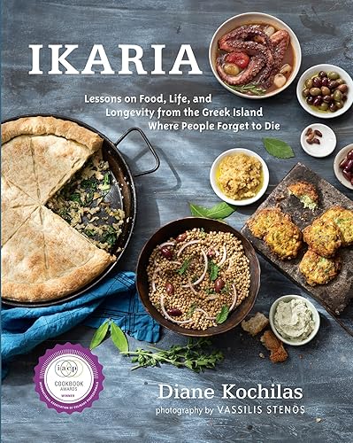 Download Ikaria: Lessons on Food, Life, and Longevity from the Greek Island Where People Forget to Die PDF