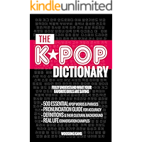 K-POP DICTIONARY (COMPLETE COLLECTION OF VOL 1-3): 500 Essential Korean Slang Words and Phrases Every K-Pop, K-Drama, K… book cover