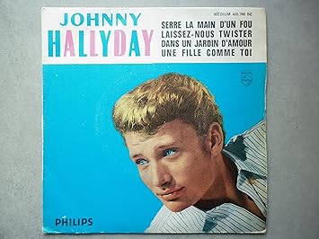 Johnny Hallyday 45tours Ep Vinyle Serre La Main D Un Fou Papier Johnny Hallyday Amazon Fr Musique