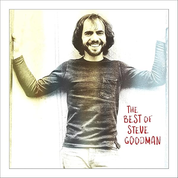 Amazon.com: Steve Goodman: CDs & Vinyl