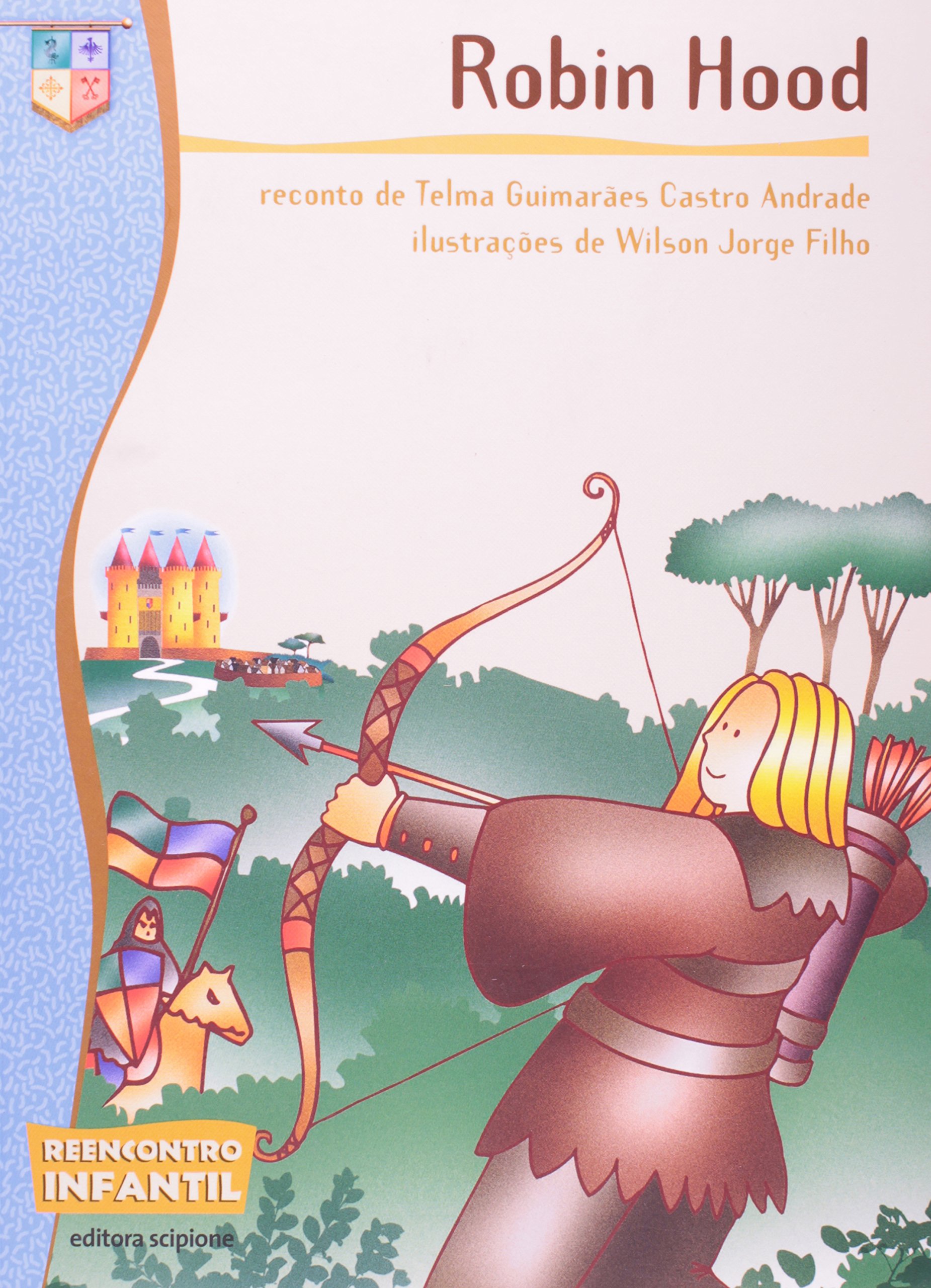 Robin Hood - Coleção Reencontro Infantil PDF Telma Guimarães Castro Andrade