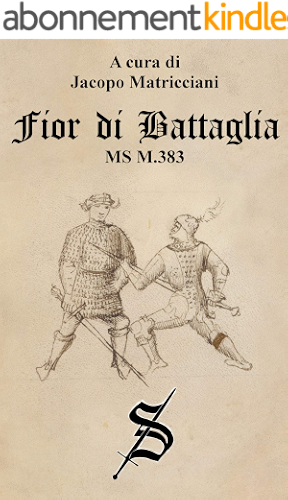 Download Fior di Battaglia - MS M.383 (Progetto Fiore Vol. 2) (Italian Edition) PDF
