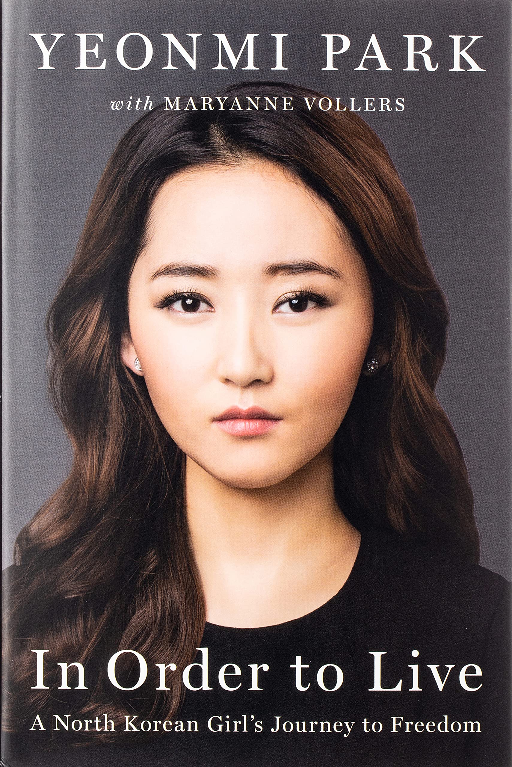 Buy In Order To Live A North Korean Girl S Journey To Freedom Book Online At Low Prices In India In Order To Live A North Korean Girl S Journey To Freedom Reviews