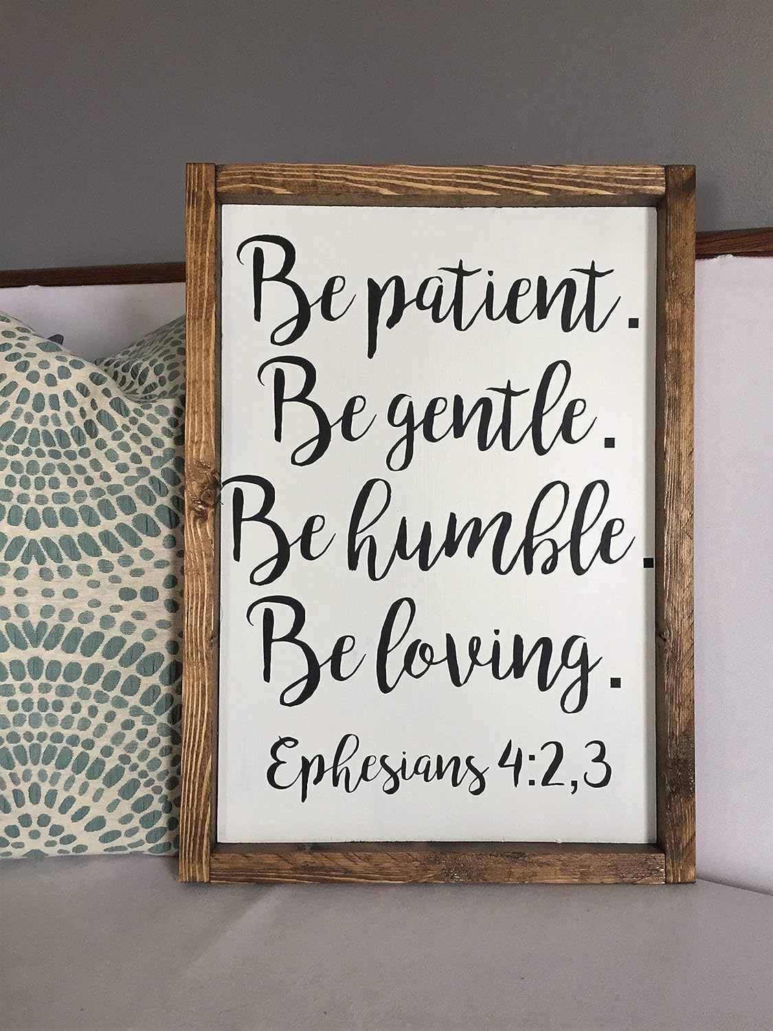 Flowershave357 Custom Wood Sign Ephesians 423 Be Patient be Gentle be Humble be Loving Wood Signs Housewarming Rustic Home Decor Bible Verse Sign