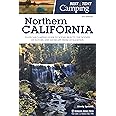 Best Tent Camping: Northern California: Your Car-Camping Guide to Scenic Beauty, the Sounds of Nature, and an Escape from Civ