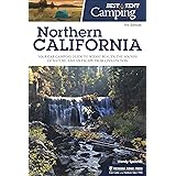 Best Tent Camping: Northern California: Your Car-Camping Guide to Scenic Beauty, the Sounds of Nature, and an Escape from Civ