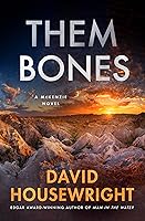 Them Bones: A McKenzie Novel (Twin Cities P.I. Mac McKenzie Novels Book 22) book cover