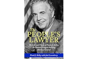 The People's Lawyer: The Life and Times of Frank J. Kelley, the Nation's Longest-Serving Attorney General (Painted Turtle Press)
