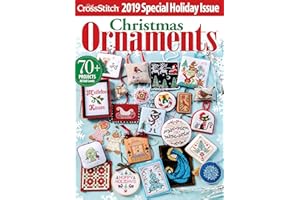 Just CrossStitch - Christmas Ornaments - Special Holiday Issue 2019: +70 Projects All Skill Levels