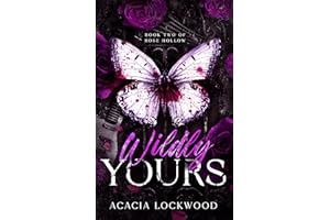 Wildly Yours (Rose Hollow Book 2)