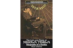 Wizard:: The Life and Times of Nikola Tesla