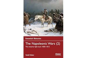 The Napoleonic Wars (2): The empires fight back 1808–1812 (Essential Histories, 9)