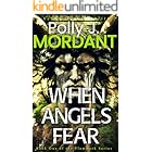 When Angels Fear: A supernatural thriller... (The Cursed Village Series Book 1)