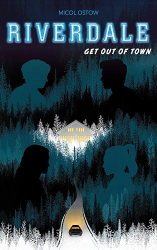 Download Riverdale - Get out of town (2e roman officiel dérivé de la série Netflix) PDF