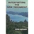 Interpreting the New Testament: A Practical Guide (New Testament Message)
