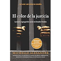 El color de la justicia: La nueva segregación racial en Estados Unidos (Spanish Edition) book cover