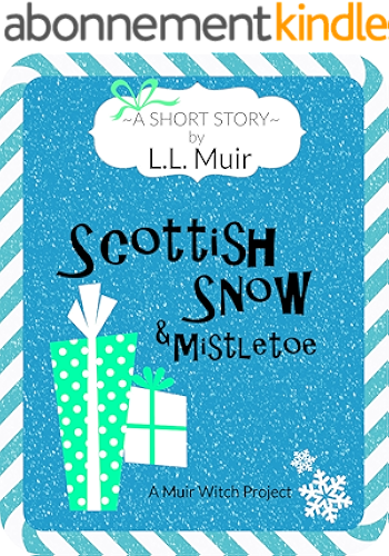 Download Scottish Snow & Mistletoe: A Short Story (English Edition) PDF