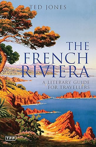 Download The French Riviera: A Literary Guide for Travellers PDF