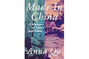 Made in China: A Memoir of Love and Labor