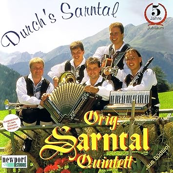Orig Sarntal Quintett Durch S Sarntal 5 Jahre Jubilaums Cd Volksmusik Aus Sudtirol Orig Sarntal Quintett Amazon De Musik