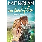 Our Kind of Love: A frenemies-to-lovers, fake engagement, second chance romance (Men of the Misfit Inn Book 2)