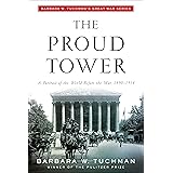 The Proud Tower A Portrait of the World Before the War 1890 1914