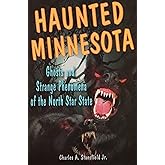 Haunted Minnesota (Haunted Series)