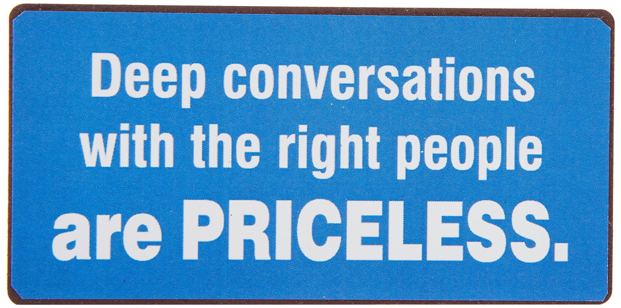 Decorative Fridge Magnet for Home deep cenversations... 5cm x 10cm