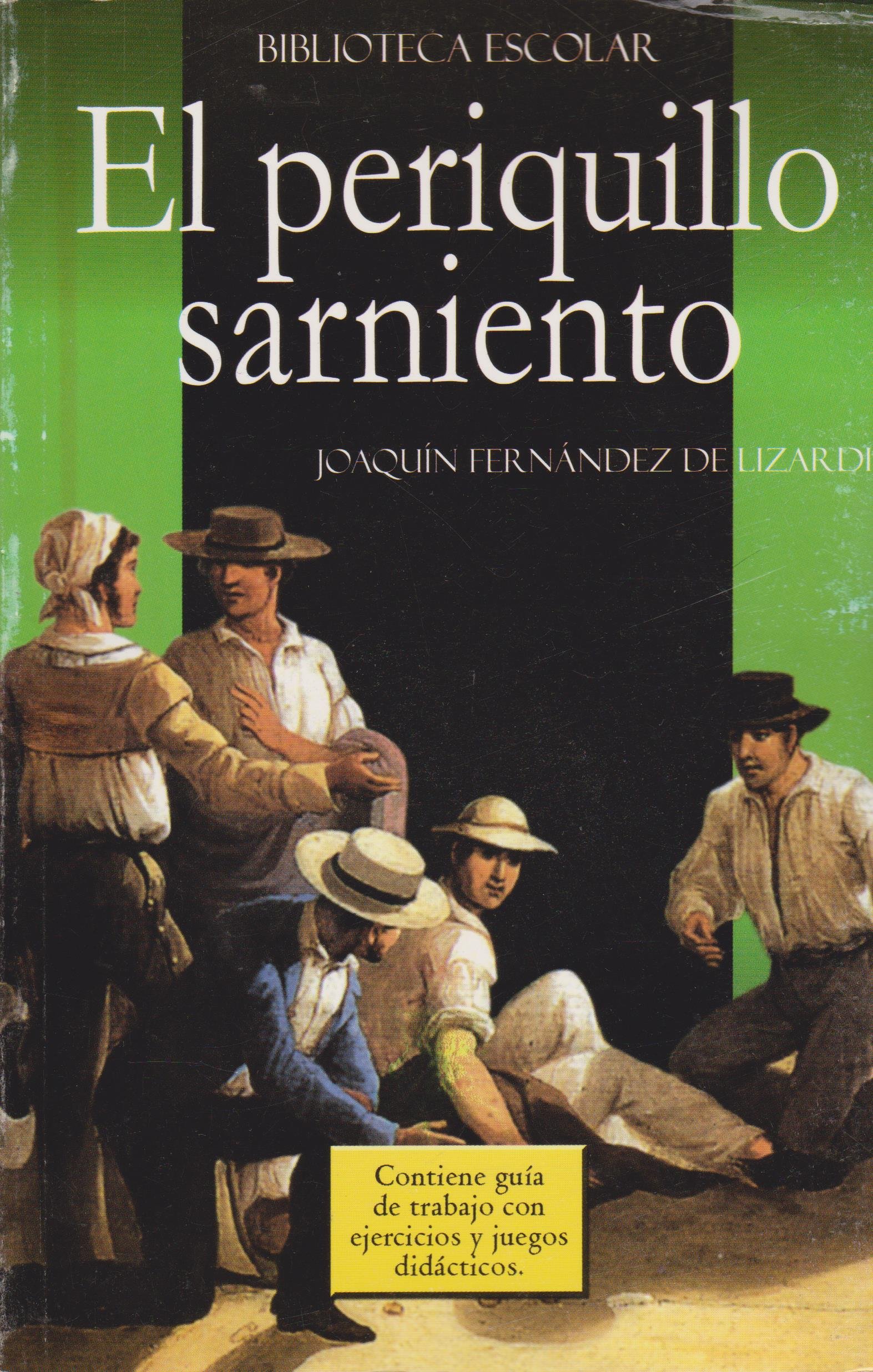 El periquillo sarniento- Biblioteca Escolar (Spanish Edition ...