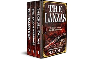 The Lanzas : A Dark Arranged Marriage Enemies to Lovers Mafia Romance (Forbidden Cruel Italians Boxed Set Book 1)