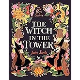 The Witch in the Tower (The Three Sisters)